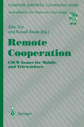 Dix / Beale | Remote Cooperation: CSCW Issues for Mobile and Teleworkers | E-Book | sack.de