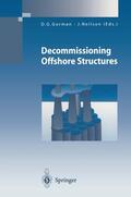 Neilson / Gorman |  Decommissioning Offshore Structures | Buch |  Sack Fachmedien