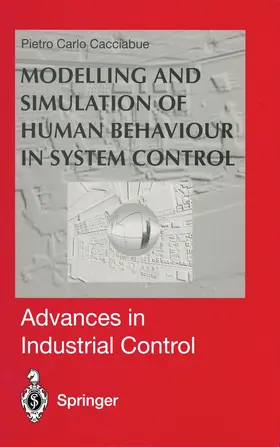 Cacciabue |  Modelling and Simulation of Human Behaviour in System Control | Buch |  Sack Fachmedien