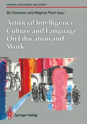 Göranzon / Florin |  Artifical Intelligence, Culture and Language: On Education and Work | eBook | Sack Fachmedien