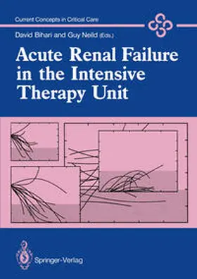 Bihari / Neild |  Acute Renal Failure in the Intensive Therapy Unit | eBook | Sack Fachmedien