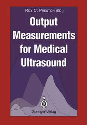 Preston | Output Measurements for Medical Ultrasound | E-Book | www.sack.de