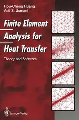 Huang / Usmani |  Finite Element Analysis for Heat Transfer | eBook | Sack Fachmedien