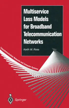 Ross |  Multiservice Loss Models for Broadband Telecommunication Networks | eBook | Sack Fachmedien