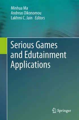 Ma / Oikonomou / Jain | Serious Games and Edutainment Applications | E-Book | sack.de