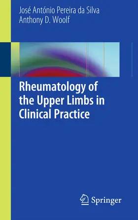 Pereira da Silva / Woolf |  Rheumatology of the Upper Limbs in Clinical Practice | Buch |  Sack Fachmedien