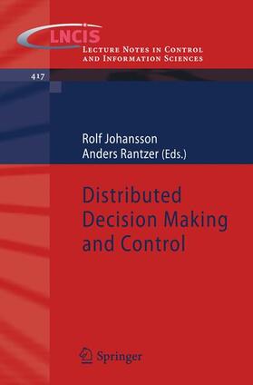 Rantzer / Johansson | Distributed Decision Making and Control | Buch | 978-1-4471-2264-7 | sack.de