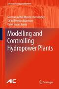 Munoz-Hernandez / Mansoor / Jones |  Modelling and Controlling Hydropower Plants | eBook | Sack Fachmedien