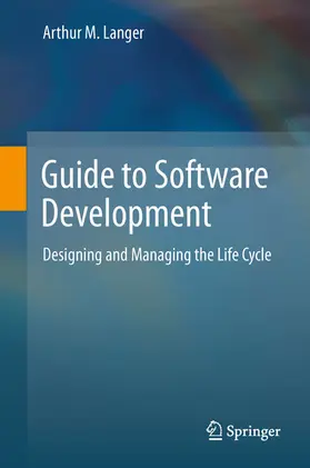 Langer |  Guide to Software Development | eBook | Sack Fachmedien