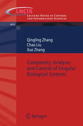 Zhang / Liu |  Complexity, Analysis and Control of Singular Biological Systems | Buch |  Sack Fachmedien