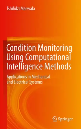 Marwala |  Condition Monitoring Using Computational Intelligence Methods | Buch |  Sack Fachmedien