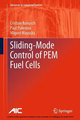 Kunusch / Puleston / Mayosky | Sliding-Mode Control of PEM Fuel Cells | E-Book | www.sack.de
