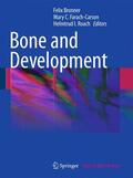 Bronner / Roach / Farach-Carson |  Bone and Development | Buch |  Sack Fachmedien