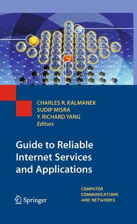 Kalmanek / Yang / Misra | Guide to Reliable Internet Services and Applications | Buch | 978-1-4471-2554-9 | sack.de
