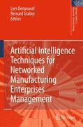 Grabot / Benyoucef |  Artificial Intelligence Techniques for Networked Manufacturing Enterprises Management | Buch |  Sack Fachmedien