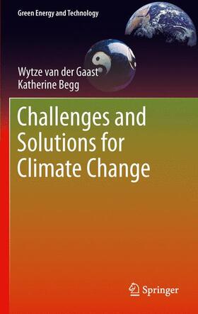 Begg / van der Gaast |  Challenges and Solutions for Climate Change | Buch |  Sack Fachmedien