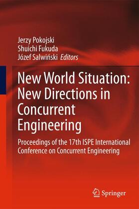 Pokojski / Salwinski / Fukuda | New World Situation: New Directions in Concurrent Engineering | Buch | 978-1-4471-2605-8 | sack.de
