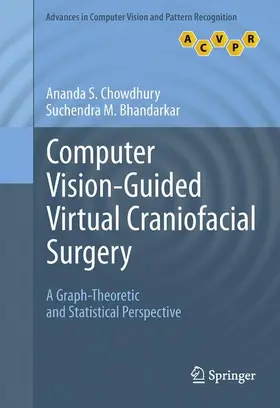 Bhandarkar / Chowdhury | Computer Vision-Guided Virtual Craniofacial Surgery | Buch | 978-1-4471-2645-4 | sack.de