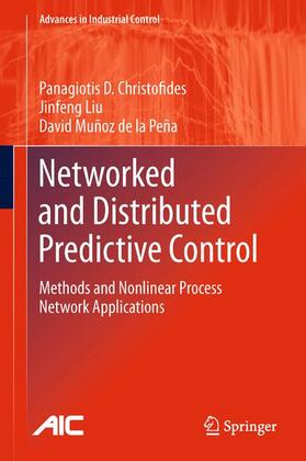 Christofides / Muñoz de la Peña / Liu | Networked and Distributed Predictive Control | Buch | 978-1-4471-2648-5 | sack.de