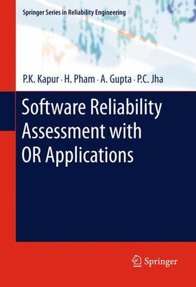 Kapur / Jha / Pham | Software Reliability Assessment with OR Applications | Buch | 978-1-4471-2652-2 | sack.de