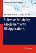 Kapur / Jha / Pham |  Software Reliability Assessment with OR Applications | Buch |  Sack Fachmedien