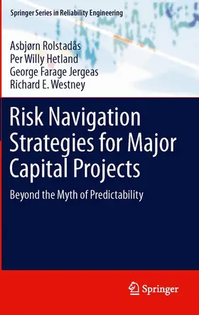 Rolstadås / Westney / Hetland |  Risk Navigation Strategies for Major Capital Projects | Buch |  Sack Fachmedien