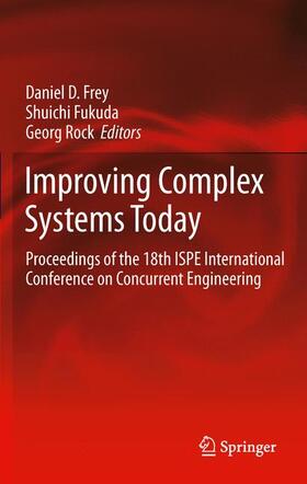 Frey / Rock / Fukuda |  Improving Complex Systems Today | Buch |  Sack Fachmedien