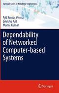 Verma / Kumar / Ajit |  Dependability of Networked Computer-based Systems | Buch |  Sack Fachmedien