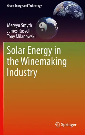 Smyth / Milanowski / Russell |  Solar Energy in the Winemaking Industry | Buch |  Sack Fachmedien