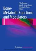 Bronner / Farach-Carson / Roach |  Bone-Metabolic Functions and Modulators | eBook | Sack Fachmedien