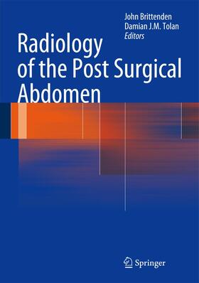 Tolan / Brittenden | Radiology of the Post Surgical Abdomen | Buch | 978-1-4471-2774-1 | sack.de