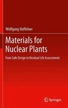 Hoffelner |  Materials for Nuclear Plants | Buch |  Sack Fachmedien