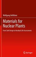 Hoffelner |  Materials for Nuclear Plants | Buch |  Sack Fachmedien