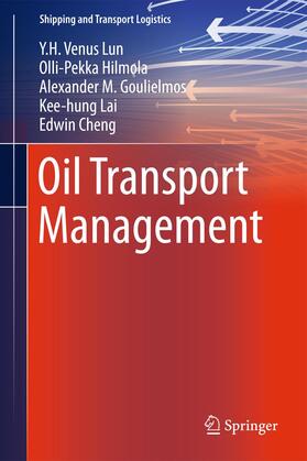Lun / Hilmola / Cheng | Oil Transport Management | Buch | 978-1-4471-2920-2 | sack.de