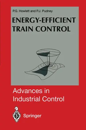 Howlett / Pudney | Energy-Efficient Train Control | Buch | 978-1-4471-3086-4 | www.sack.de