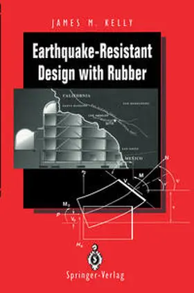 Kelly |  Earthquake-Resistant Design with Rubber | eBook | Sack Fachmedien