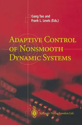 Tao / Lewis | Adaptive Control of Nonsmooth Dynamic Systems | E-Book | www.sack.de