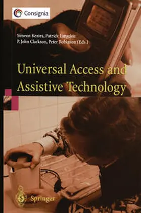 Keates / Langdon / Clarkson | Universal Access and Assistive Technology | E-Book | sack.de