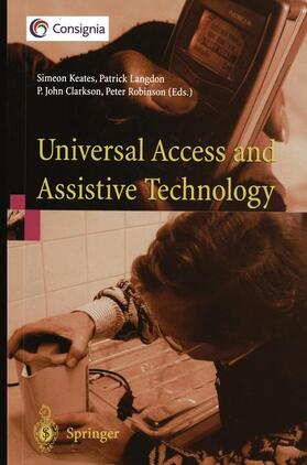 Keates / Robinson / Langdon |  Universal Access and Assistive Technology | Buch |  Sack Fachmedien