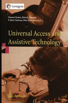 Keates / Robinson / Langdon |  Universal Access and Assistive Technology | Buch |  Sack Fachmedien