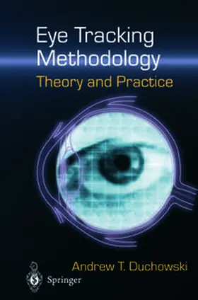 Duchowski |  Eye Tracking Methodology: Theory and Practice | eBook | Sack Fachmedien