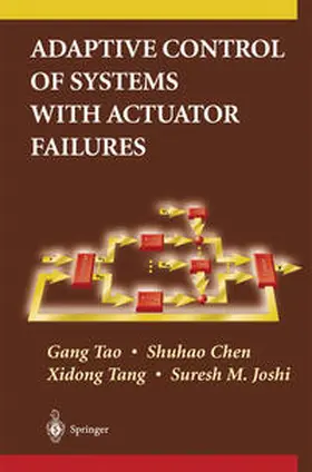 Tao / Chen / Tang | Adaptive Control of Systems with Actuator Failures | E-Book | sack.de
