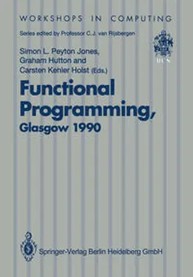 Peyton Jones / Hutton / Kehler Holst |  Functional Programming, Glasgow 1990 | eBook | Sack Fachmedien