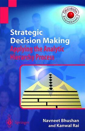 Rai / Bhushan | Strategic Decision Making | Buch | 978-1-4471-3926-3 | sack.de
