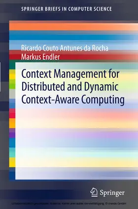 da Rocha / Endler |  Context Management for Distributed and Dynamic Context-Aware Computing | eBook | Sack Fachmedien