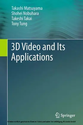 Matsuyama / Nobuhara / Takai | 3D Video and Its Applications | E-Book | sack.de