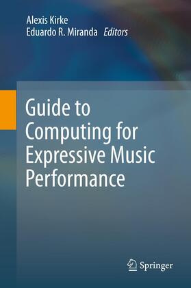Kirke / Miranda | Guide to Computing for Expressive Music Performance | E-Book | sack.de