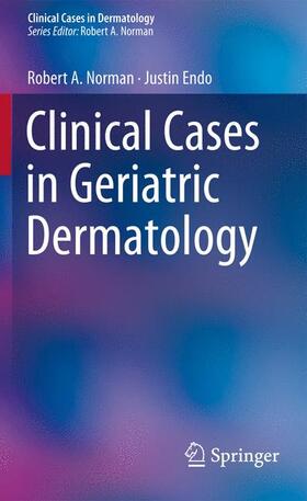 Endo / Norman | Clinical Cases in Geriatric Dermatology | Buch | 978-1-4471-4134-1 | sack.de