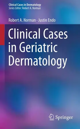 Norman / Endo |  Clinical Cases in Geriatric Dermatology | eBook | Sack Fachmedien