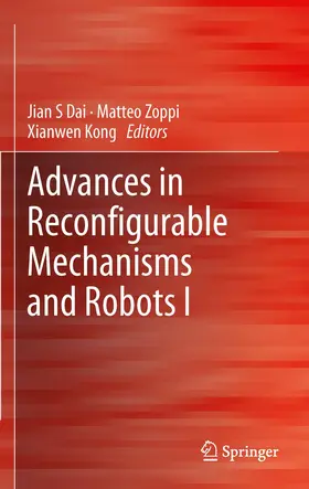 Dai / Zoppi / Kong |  Advances in Reconfigurable Mechanisms and Robots I | Buch |  Sack Fachmedien